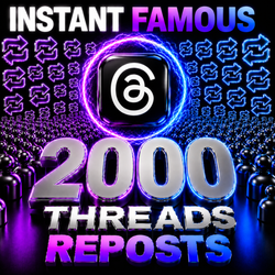2000 Threads Reposts — Instant Famous