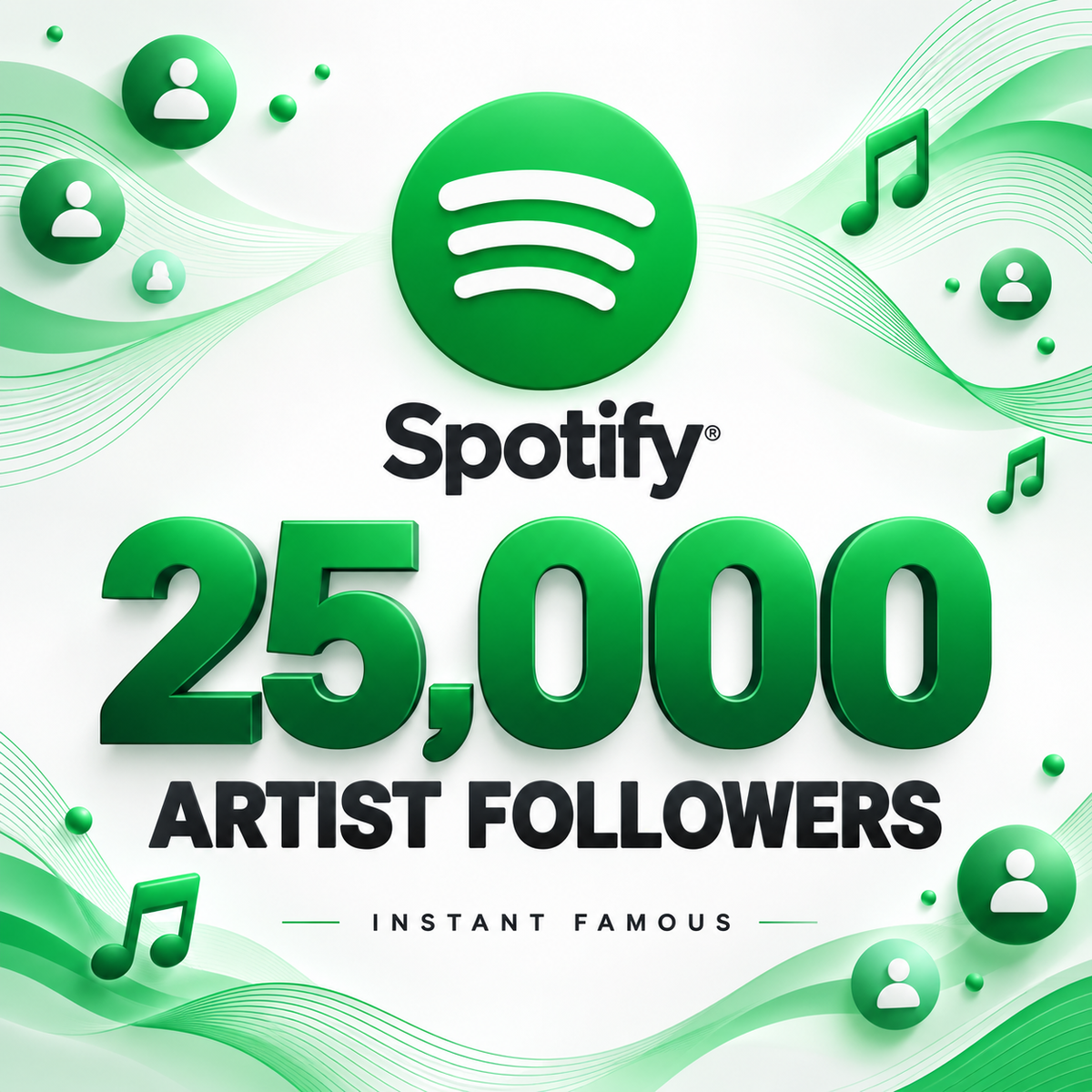 25,000 Spotify artist followers — Instant Famous