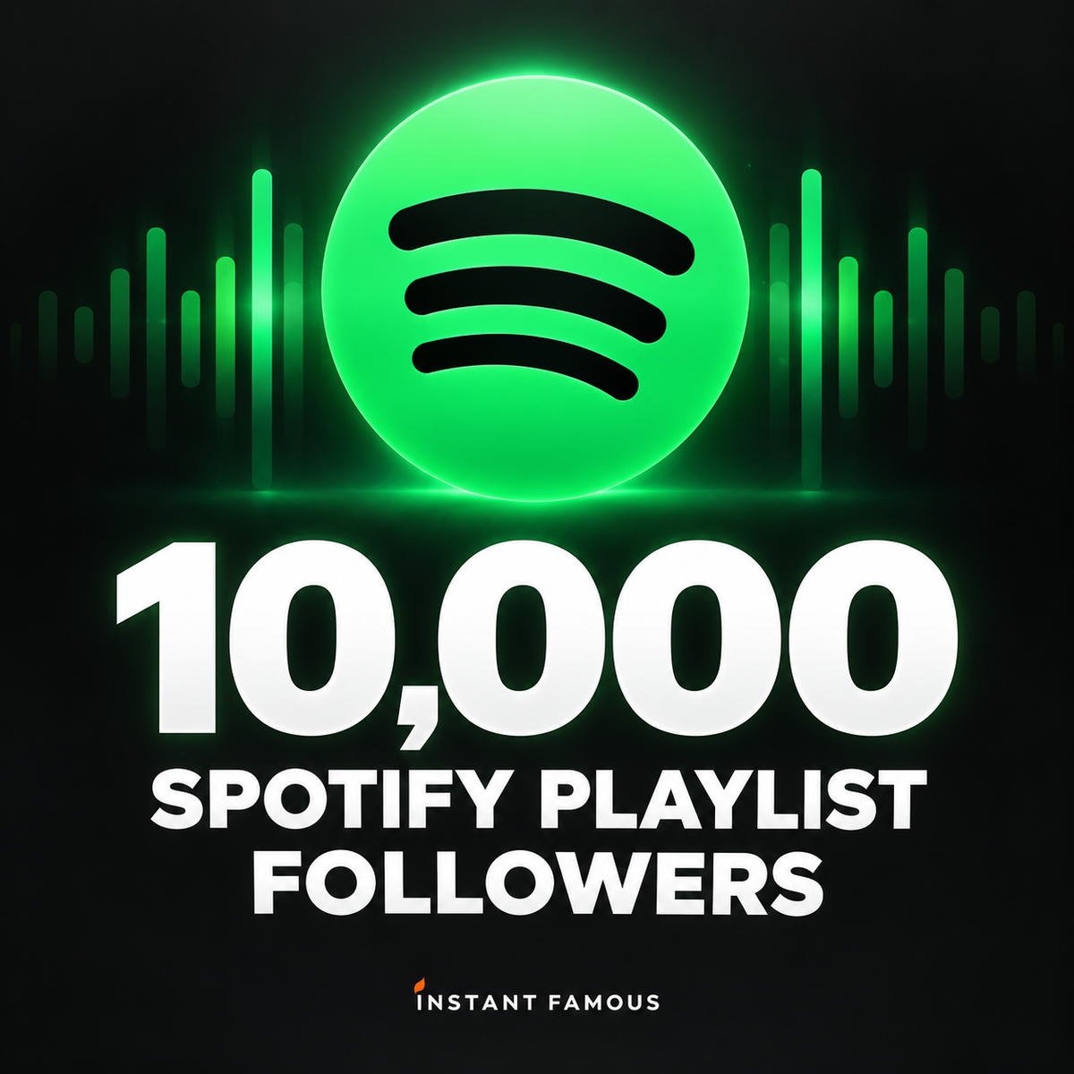 10,000 Spotify playlist followers — Instant Famous