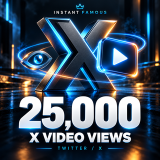 25,000 Twitter / X video views — Instant Famous