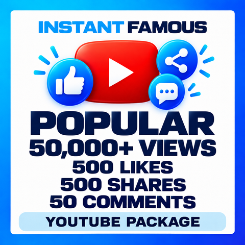 YouTube Popular package — 50,000+ views, 500 likes, 500 shares and 50 comments
