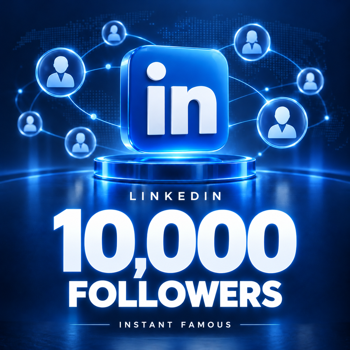 10,000 LinkedIn Followers — Instant Famous
