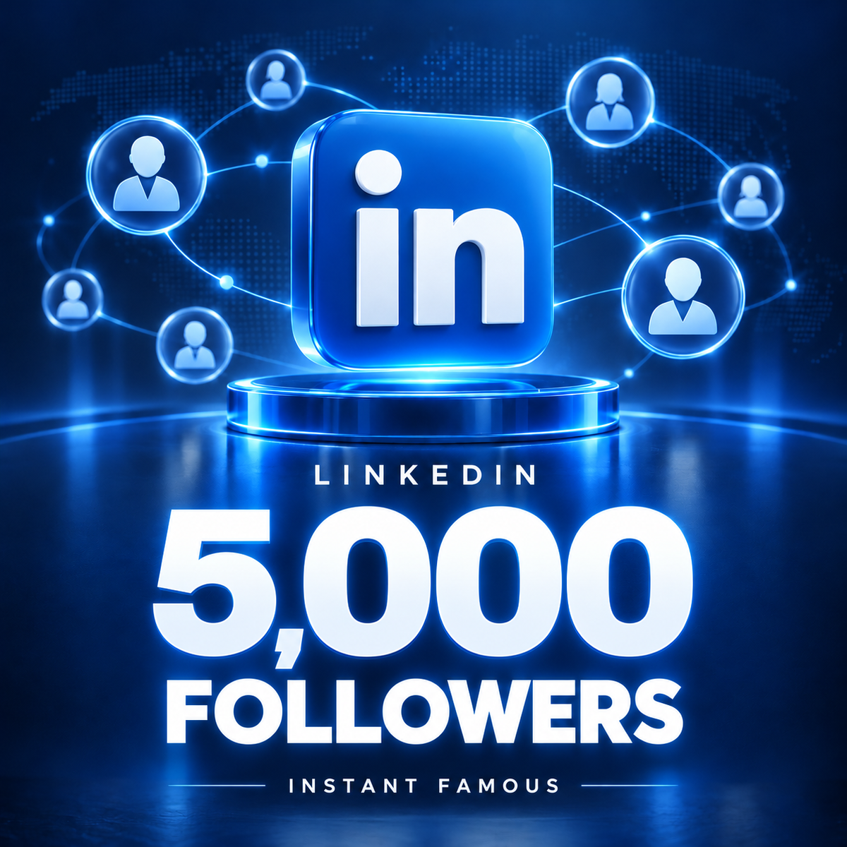 5,000 LinkedIn Followers — Instant Famous